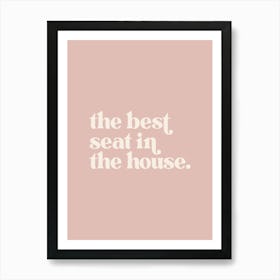 The Best Seat In The House - Pink Bathroom Art Print