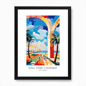 King Fahd Causeway, Saudi Arabia Colourful 2 Travel Poster Art Print