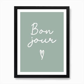 Bonjour Sage Green Art Print