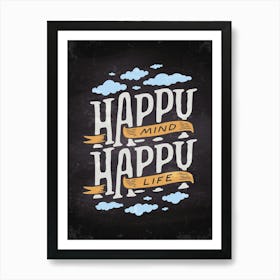 Happy Mind Life — kitchen art print, kitchen wall decor, motivational poster Art Print