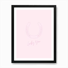 Lucky You - Pink Art Print