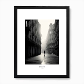 Poster Of Bilbao, Spain, Black And White Analogue Photography 1 Art Print