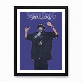 Gin And Juice Snoop Dogg 1 Art Print