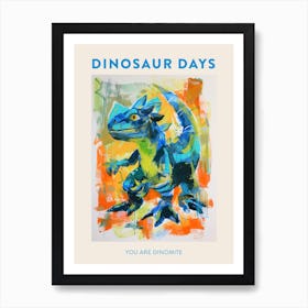 You Are Dinomite Orange Blue Poster 1 Art Print