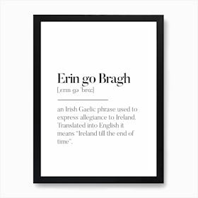 Erin Go Bragh Irish Slang Definition Irish Banter Art Print