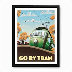 Go By Tram Art Print