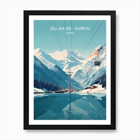 Poster Of Zell Am See   Kaprun   Austria, Ski Resort Illustration 0 Art Print