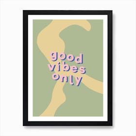 Good Vibes Art Print