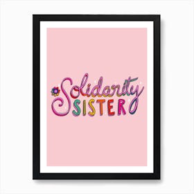 Solidarity Sister Art Print