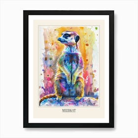 Meerkat Colourful Watercolour 1 Poster Art Print