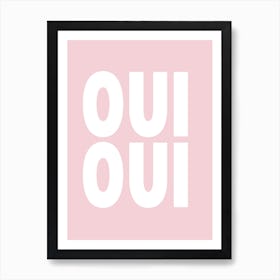 Pink Oui Oui Art Print