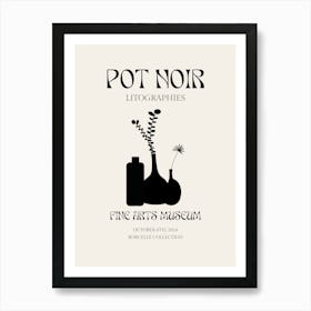 Pot Noir Lithographs Art Print