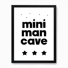 Mini Man Cave Black Art Print