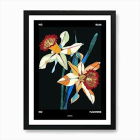 No Rain No Flowers Poster Daffodil 4 Art Print