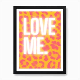 Love Me Leopard Print Art Print