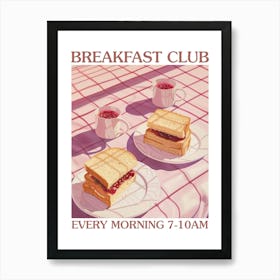 Breakfast Club Peanut Butter And Jelly 4 Art Print