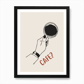 Cafe? Art Print Art Print