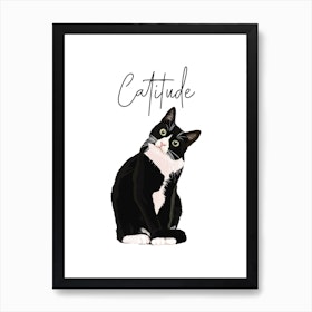 Catitude Cat Art Print