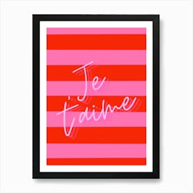 Pink & Red Stripes Je T'aime Art Print