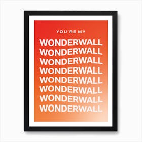 Wonderwall Art Print