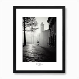 Poster Of Lucca, Italy, Black And White Analogue Photography 1 Art Print