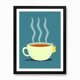 Cup Tea Drink Hot Tea Hot Drink Hot Beverage Beverage Steam Mug Art Print