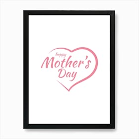 Happy Mother'S Day.3 Art Print