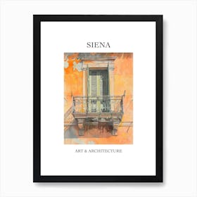 Siena Travel And Architecture Poster 1 Art Print