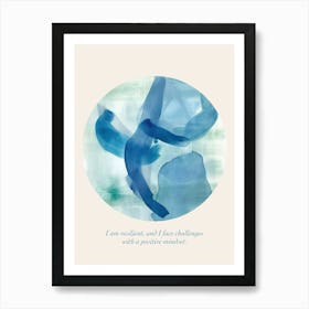 Affirmations I Am Resilient, And I Face Challenges With A Positive Mindset Art Print