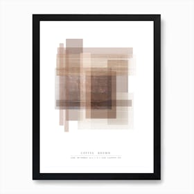 Coffee Brown Art Print