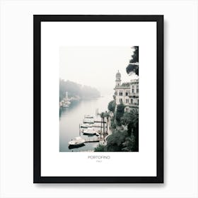 Poster Of Portofino, Italy, Black And White Photo 1 Art Print