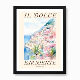 Il Dolce Far Niente Positano, Italy Watercolour Streets 2 Poster Art Print