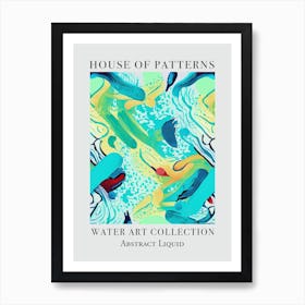 House Of Patterns Abstract Liquid Water 7 Art Print