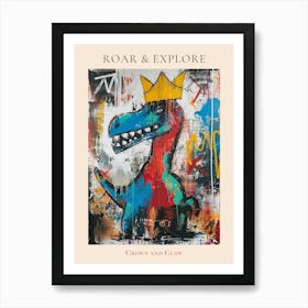 Paint Drip Dinosaur With A Crown 2 Poster Art Print