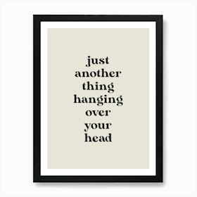 Just Another Thing Art Print