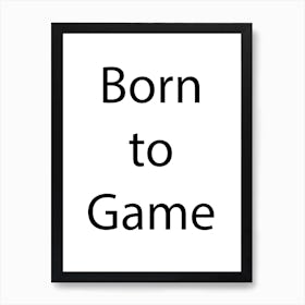 Gaming Quote 12 Art Print