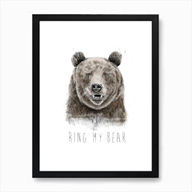 Ring my bear Art Print