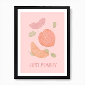 Just Peachy Peach Art Print