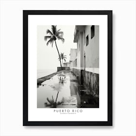 Poster Of Puerto Rico, Black And White Analogue Photograph 3 Art Print