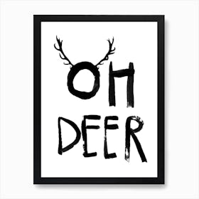 Oh Deer Art Print