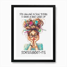 Funny Woman Quote 5 Art Print