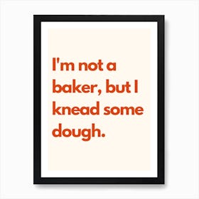 Knead Some Dough Kitchen Typography Cream Red Art Print