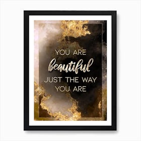 You Are Beautiful Just The Way You Are Gold Star Space Motivational Quote Art Print