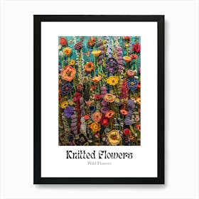 Knitted Flowers Wild Flowers 5 Art Print