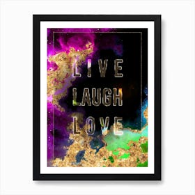 Live Laugh Love 2 Prismatic Star Space Motivational Quote Art Print