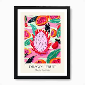 Marche Aux Fruits Dragon Fruit Fruit Summer Illustration 2 Art Print