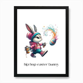 Easter bunny hip hop.kids rooms.nursery rooms.gifts for kids.6 Art Print