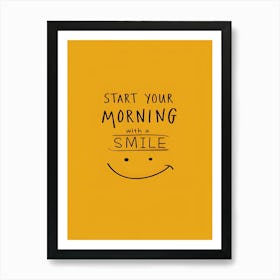 Start Your Morning With A Smile Art Print