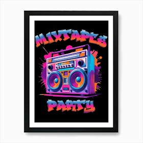 Mixtapes Party Art Print