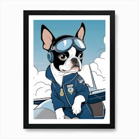 Boston Terrier Pilot-Reimagined 31 Art Print